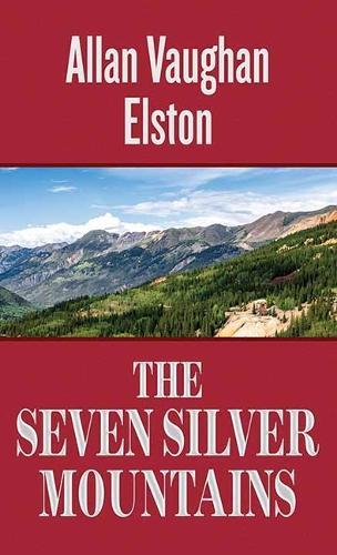 The Seven Silver Mountains