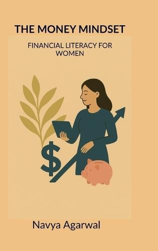 The Money Mindset: Financial Literacy for Women
