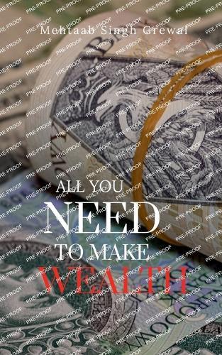 All You Need to Make Wealth