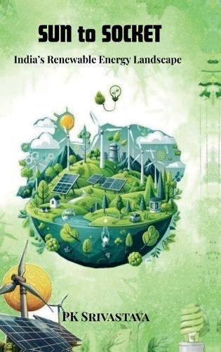 Sun to Socket: India's Renewable Energy Landscape