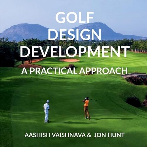 Golf Design Development: A Practical Approach