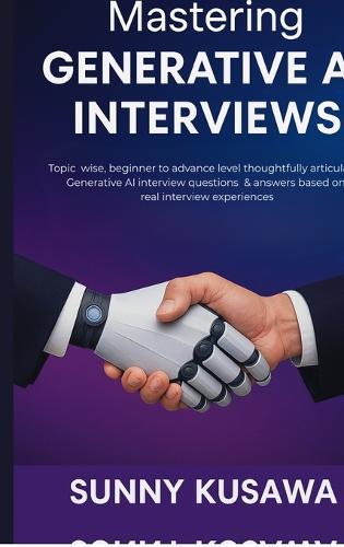 Mastering Generative AI Interviews: Topic wise, beginner to advance level thoughtfully articulated Generative AI interview questions & answers based on real interview experiences.