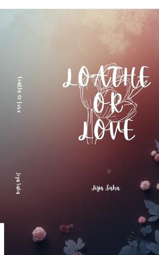 Loathe or Love: Poetry Book