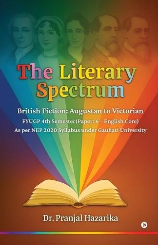The Literary Spectrum: British Fiction: Augustan to Victorian