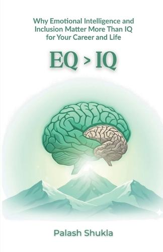Eq > IQ: Why EQ Matters More in the New Era
