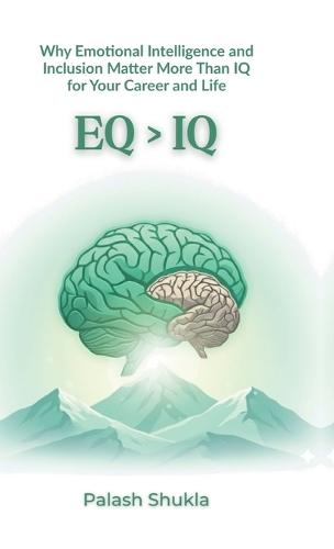 Eq > IQ: Why EQ Matters More in the New Era