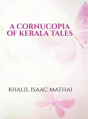A Cornucopia of Kerala Tales