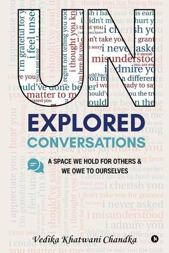 Unexplored Conversations: A space we hold for others and we owe to ourselves