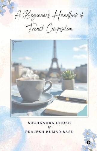 A Beginner's Handbook of French Composition