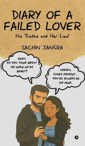 Diary of a Failed Lover: His Truths and Her Lies!