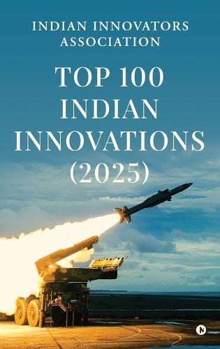 Top 100 Indian Innovations (2025)