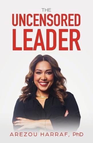 The Uncensored Leader
