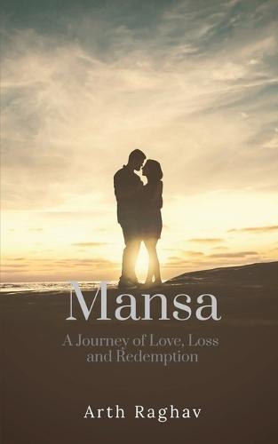 Mansa: A Journey of Love, Loss and Redemption