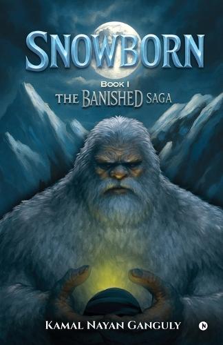 Snowborn: Book 1 The Banished Saga