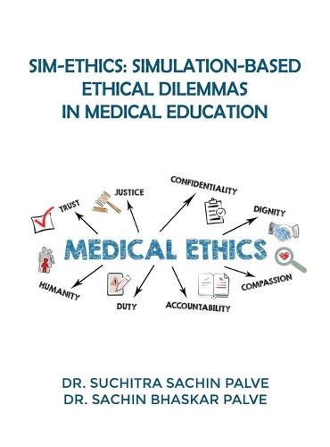 Sim-Ethics: Simulation-Based Ethical Dilemmas in Medical Education