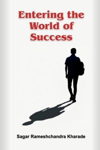 Entering the World of Success