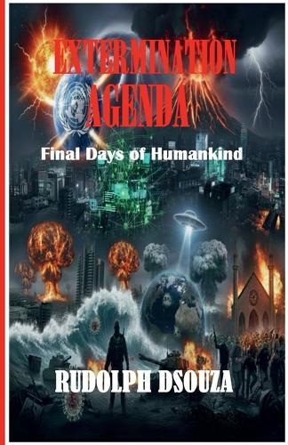 Extermination Agenda: Final Days of Humankind