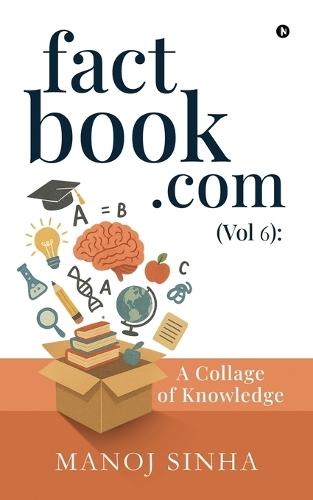 factbook.com (Vol 6): A Collage of Knowledge
