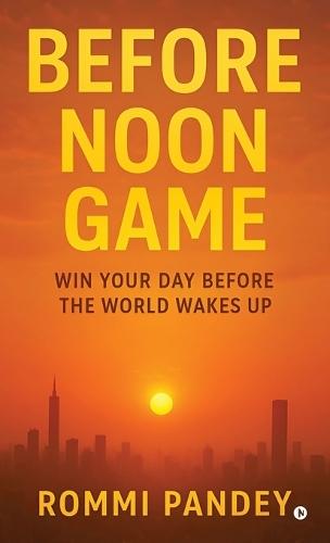 Before Noon Game: Win your day before the world wakes up