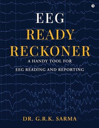 EEG Ready Reckoner: A Handy Tool for EEG Reading and Reporting