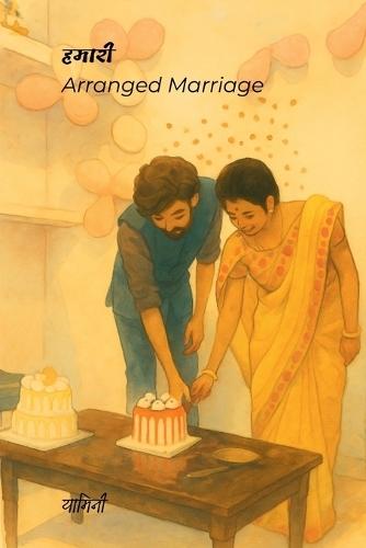 Hamari Arranged Marriage