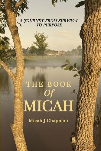 The Book of Micah: A Journey from Survival to Purpose
