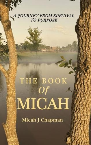 The Book of Micah: A Journey from Survival to Purpose