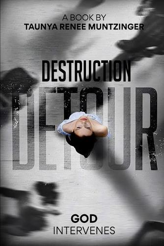 Destruction Detour: God Intervenes