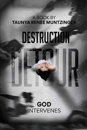 Destruction Detour: God Intervenes