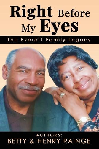 Right Before My Eyes: The Everett Family Legacy