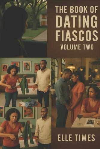The Book of Dating Fiascos: Volume Two