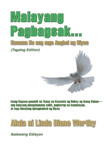Freefalling...God's Angels By My Side (Tagalog Edition)