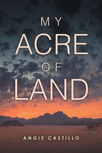 My Acre of Land