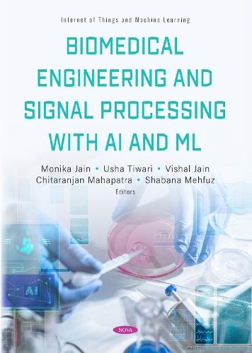Biomedical Engineering and Signal Processing with AI and ML