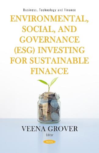 Environmental, Social, and Governance (ESG) Investing for Sustainable Finance