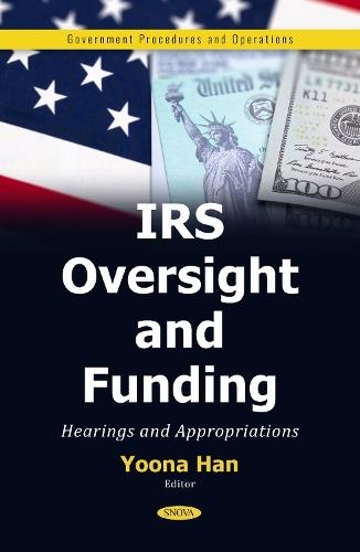IRS Oversight and Funding: Hearings and Appropriations