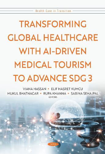 Transforming Global Healthcare with AI-Driven Medical Tourism to Advance SDG 3