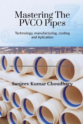 Mastering the PVCO Pipes