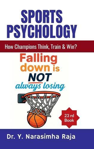 Sports Psychology: How Champions Think, Train, and Win?