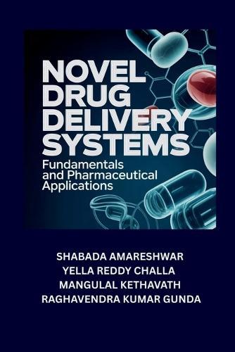 Novel Drug Delivery Systems: Fundamentals and Pharmaceutical Applications