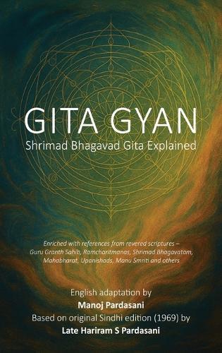 Gita Gyan: Shrimad Bhagavad Gita Explained