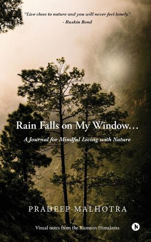 Rain Falls on My Window...: A Journal for Mindful Living with Nature