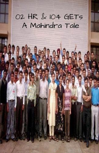 02 HR & 104 GETs - A Mahindra Tale