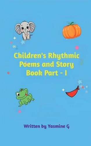 Children's Rhythmic Poems and Story Book Part - I