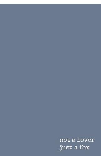 Not a lover, just a fox