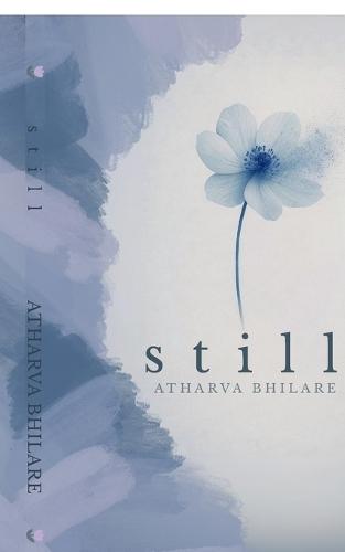 Still: for those who found love, lost it, and found themselves instead