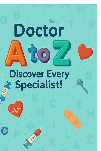 Doctor A-Z: Discover Every Specialist!