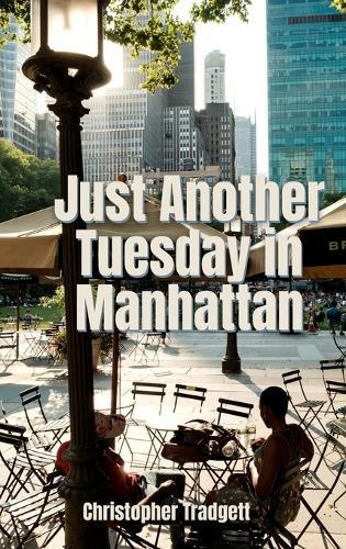 Just Another Tuesday in Manhattan: a journey of discovery