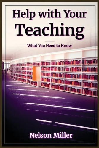 Help with Your Teaching: What You Need to Know