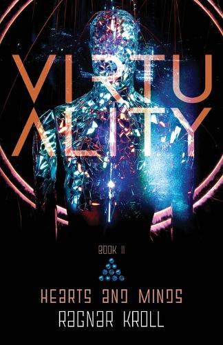 Virtuality, Book II: Hearts and Minds